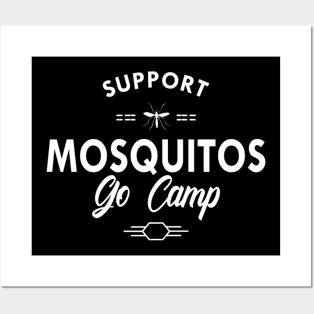 Camping - Support mosquitoes go camp Wall Art by KC Happy Shop